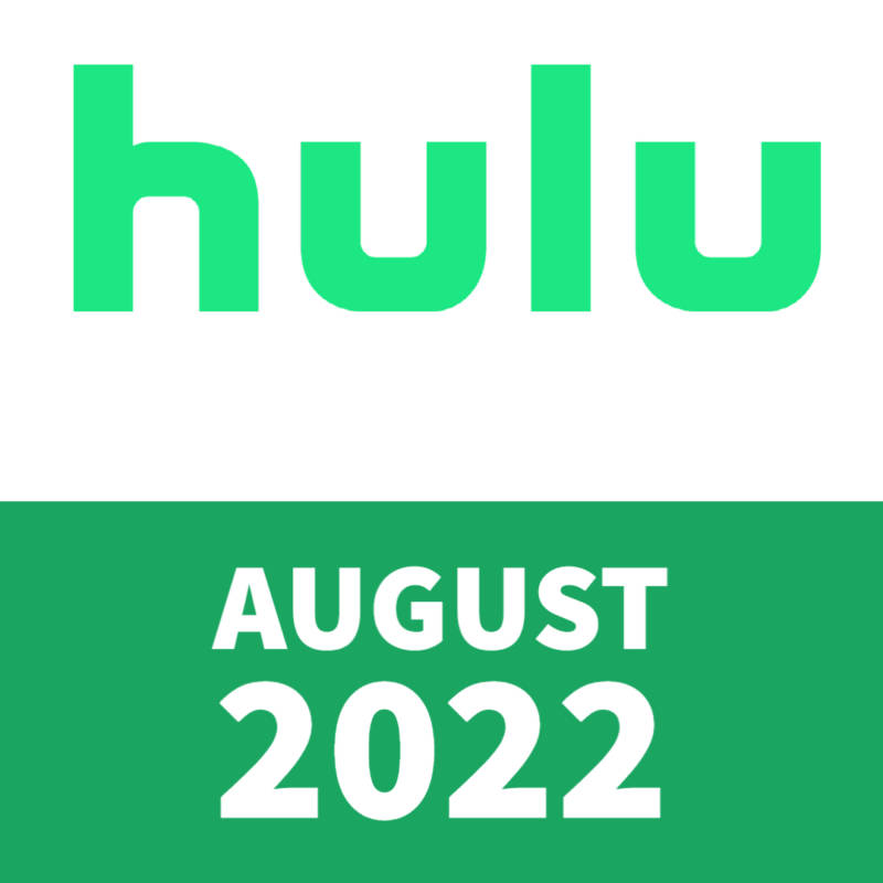 WHAT TO WATCH STREAMING ON HULU AUGUST 2022 92.9 The Beat