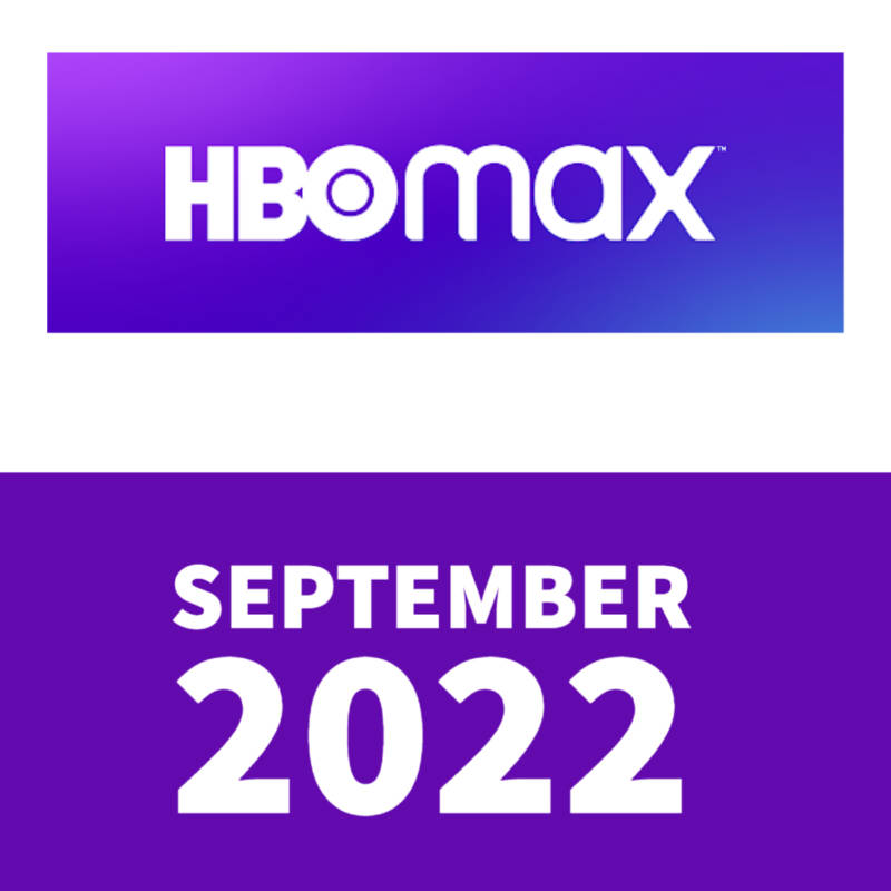 WHAT TO WATCH STREAMING ON HBO MAX SEPTEMBER 2022 92.9 The Beat